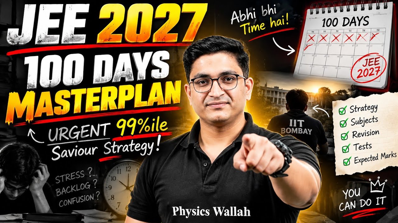 JEE 2027 : 100 Days Masterplan ⚠️ URGENT 99%ile Saviour Startegy! #iitjee #jee2027 