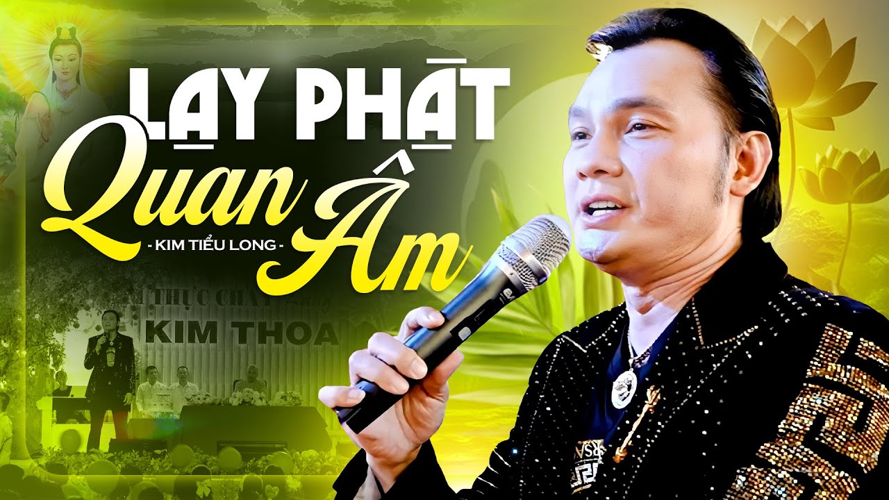 Lạy Phật Quan Âm - NSUT Kim Tiểu Long | Nhạc Phật Giáo Hay Nhất 2025