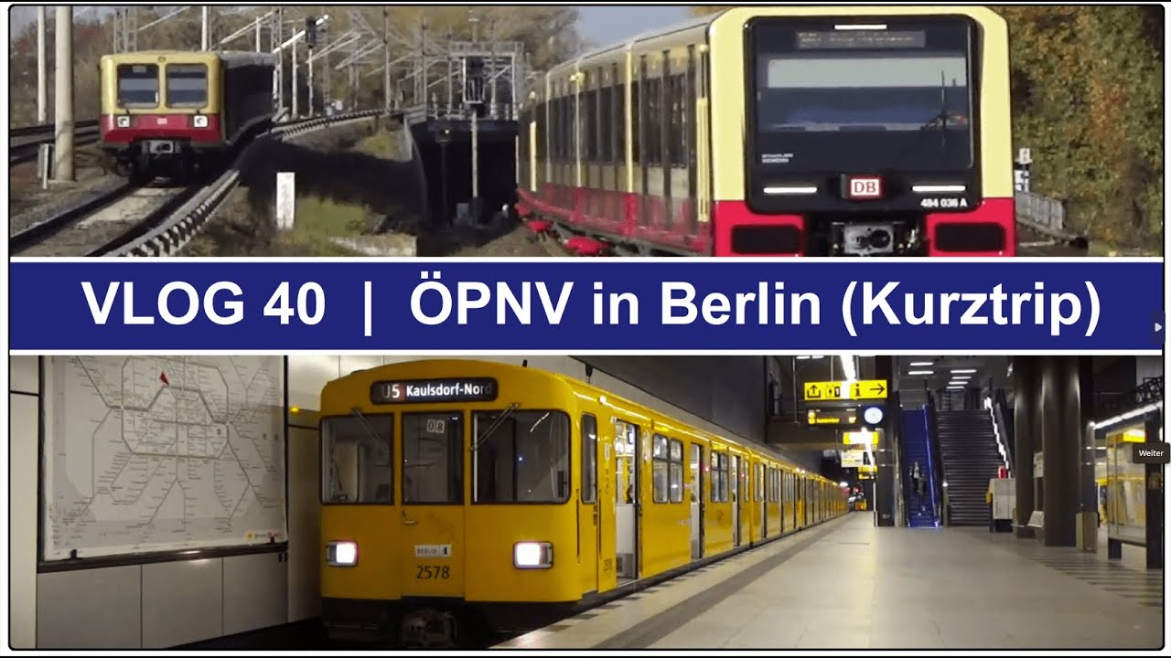 Vlog #40 | Kurztrip nach Berlin: ÖPNV mit U-Bahn, S-Bahn & Doppelstockbus