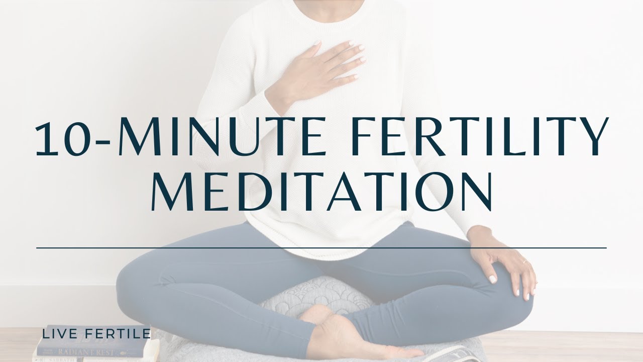 10-Minute Fertility Meditation | Awaken Your Fertility Guided Meditation