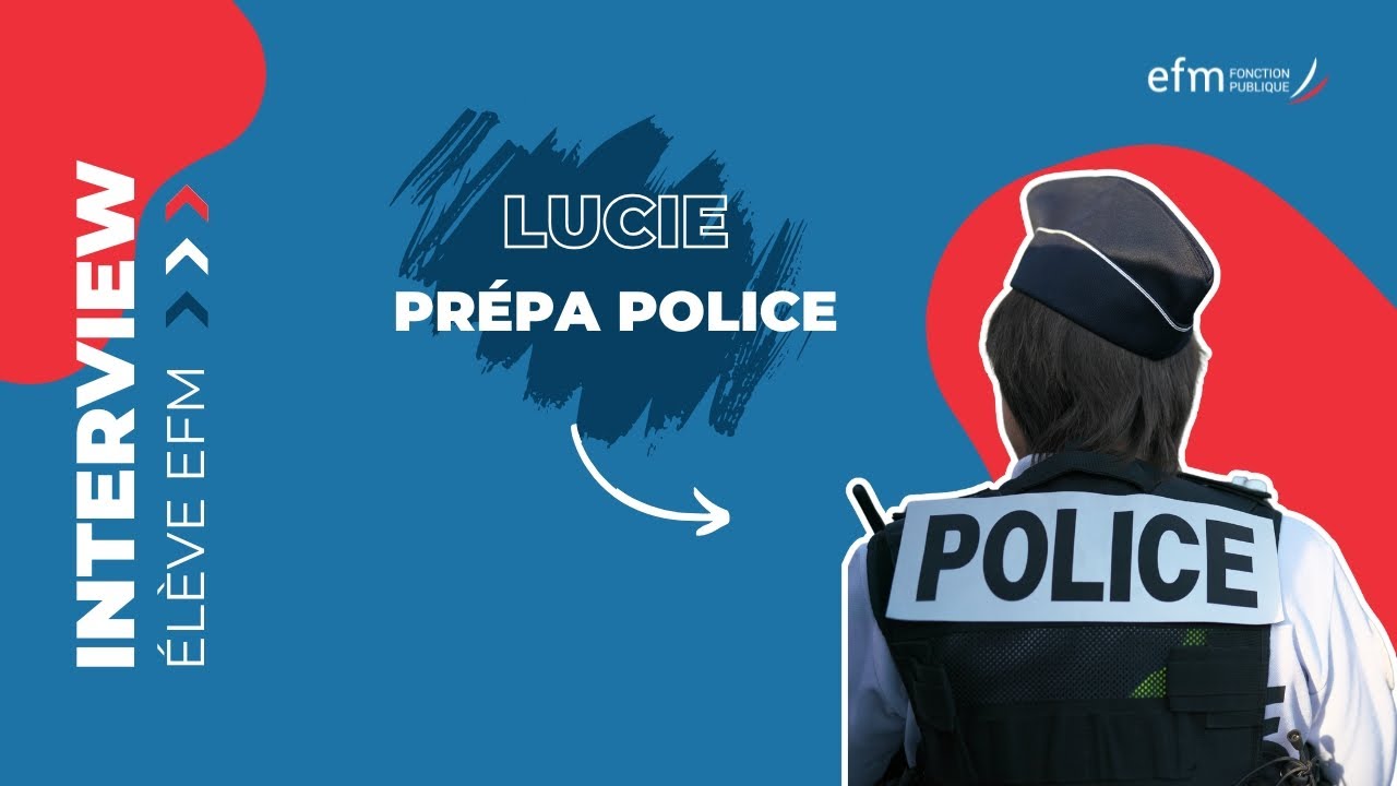 Formation Gardien de la Paix, Lucie témoigne | EFM Fonction Publique