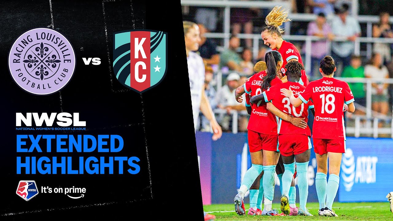 Racing Louisville FC vs. Kansas City Current | NWSL Extended Highlights | 8/1/25 | Prime Video