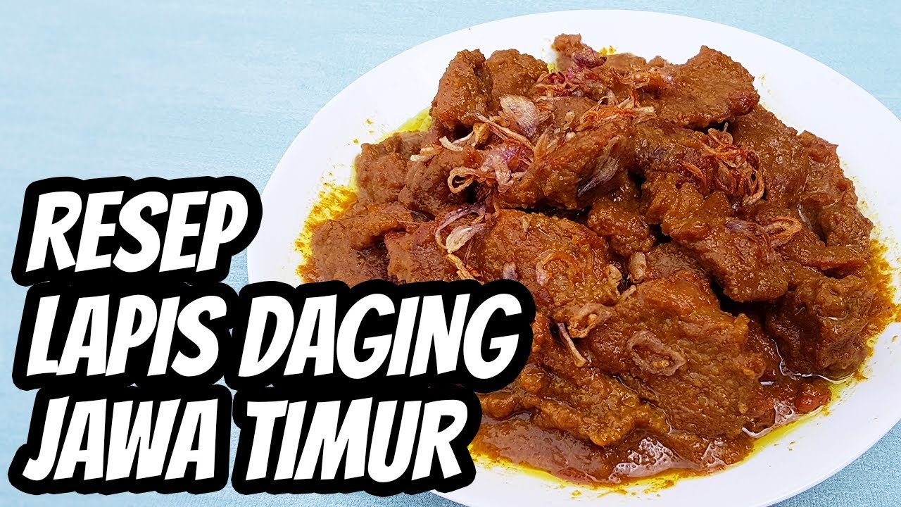 Resep Cara Membuat Lapis Daging Sapi Khas Jawa Timur Simple Enak dan Lezat - Resep Idul Adha