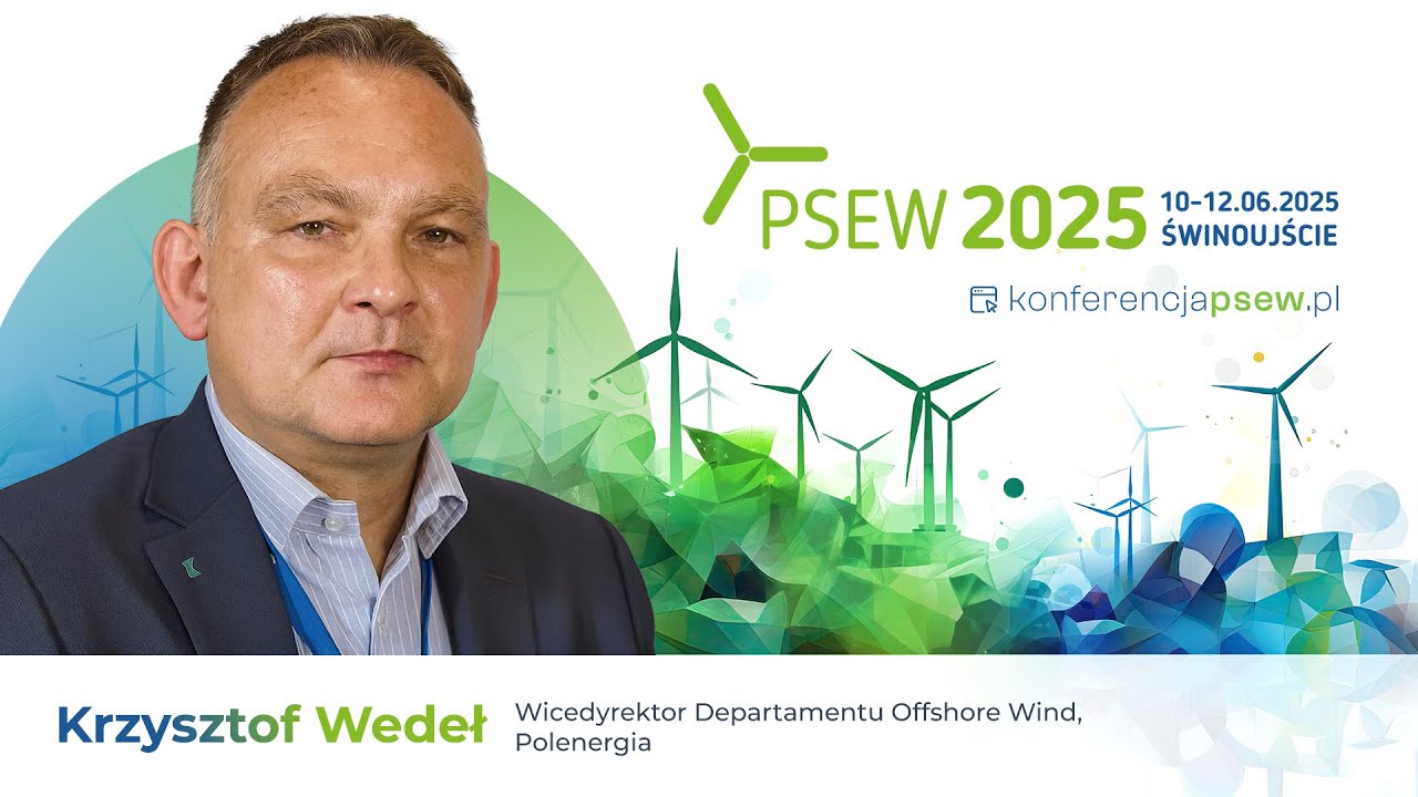 Polenergia, Krzysztof Wedeł – PSEW2025