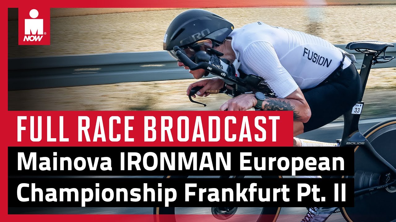 2022 Mainova IRONMAN Frankfurt European Championship Live Race Coverage Part 2