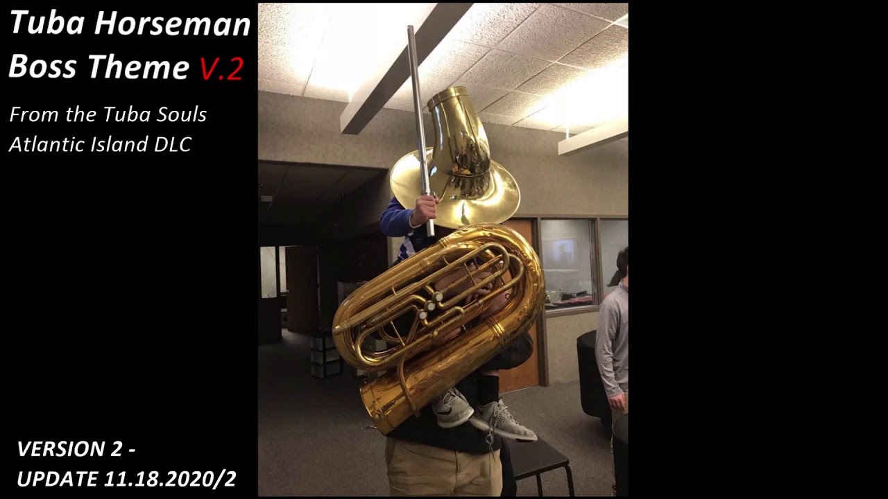 Tuba Horseman Boss Theme Version 2 - Tuba Souls: Atlantic Island DLC