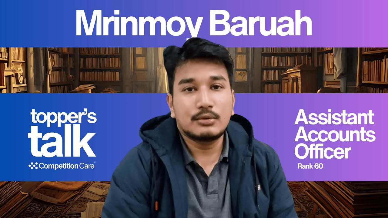 Toppers Talk- Mrinmoy Baruah, Assistant Accounts Officer (Rank 60) | APSC CCE 2023
