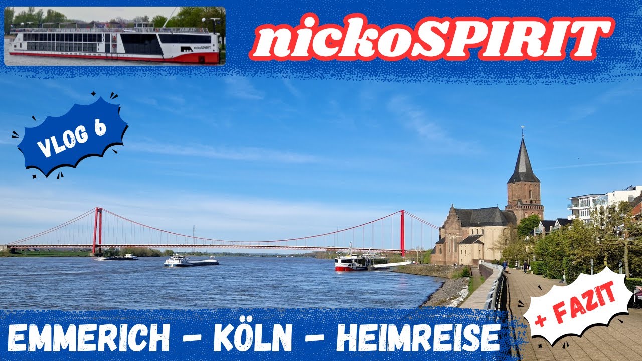 Entdecke Holland & den Rhein: Flusskreuzfahrt mit nickoSPIRIT – Vlog 6: Emmerich, Köln, ... & FAZIT