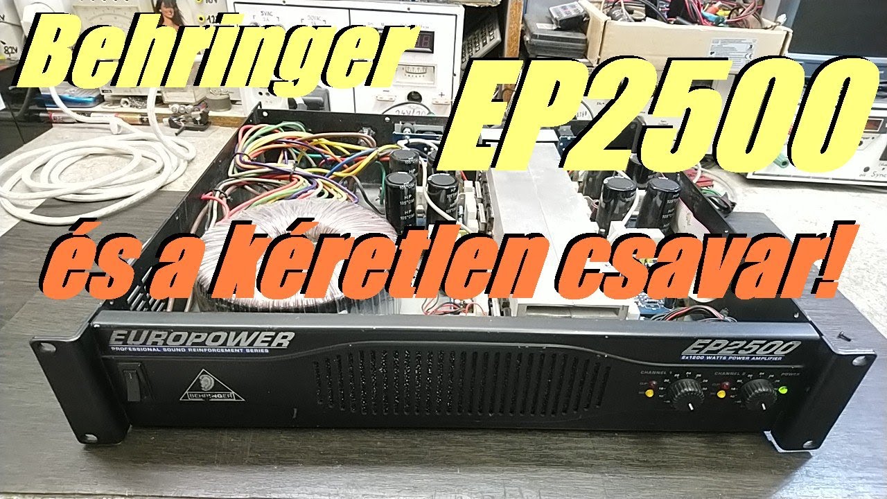 Behringer EP2500 (Van amikor többet adnak, mint kéne!)