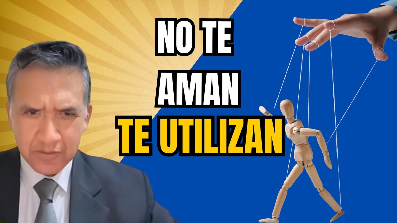 ESTAS PERSONAS NO TE AMAN, TE UTILIZAN