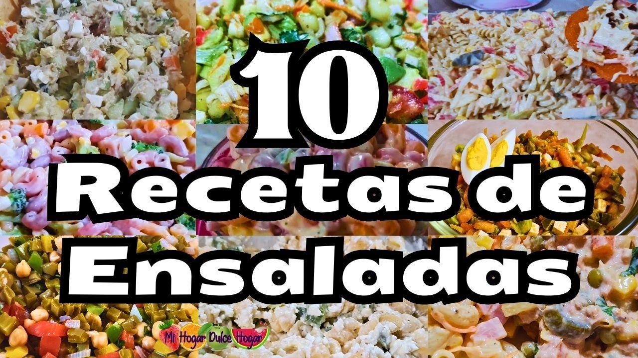 🍲 10 RECETAS DE ENSALADAS ¡para toda la semana! #mihogardulcehogar #ensalada #ensaladasfaciles