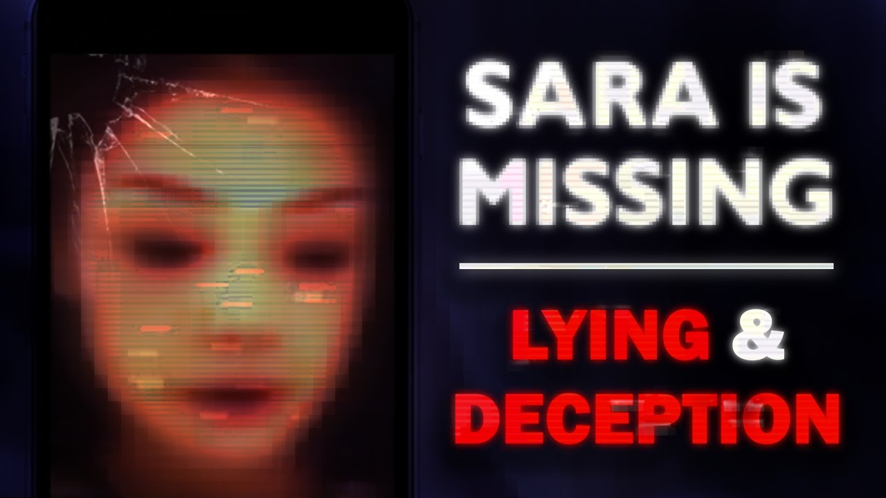 Sara Is Missing: Explained - Lying & Deception