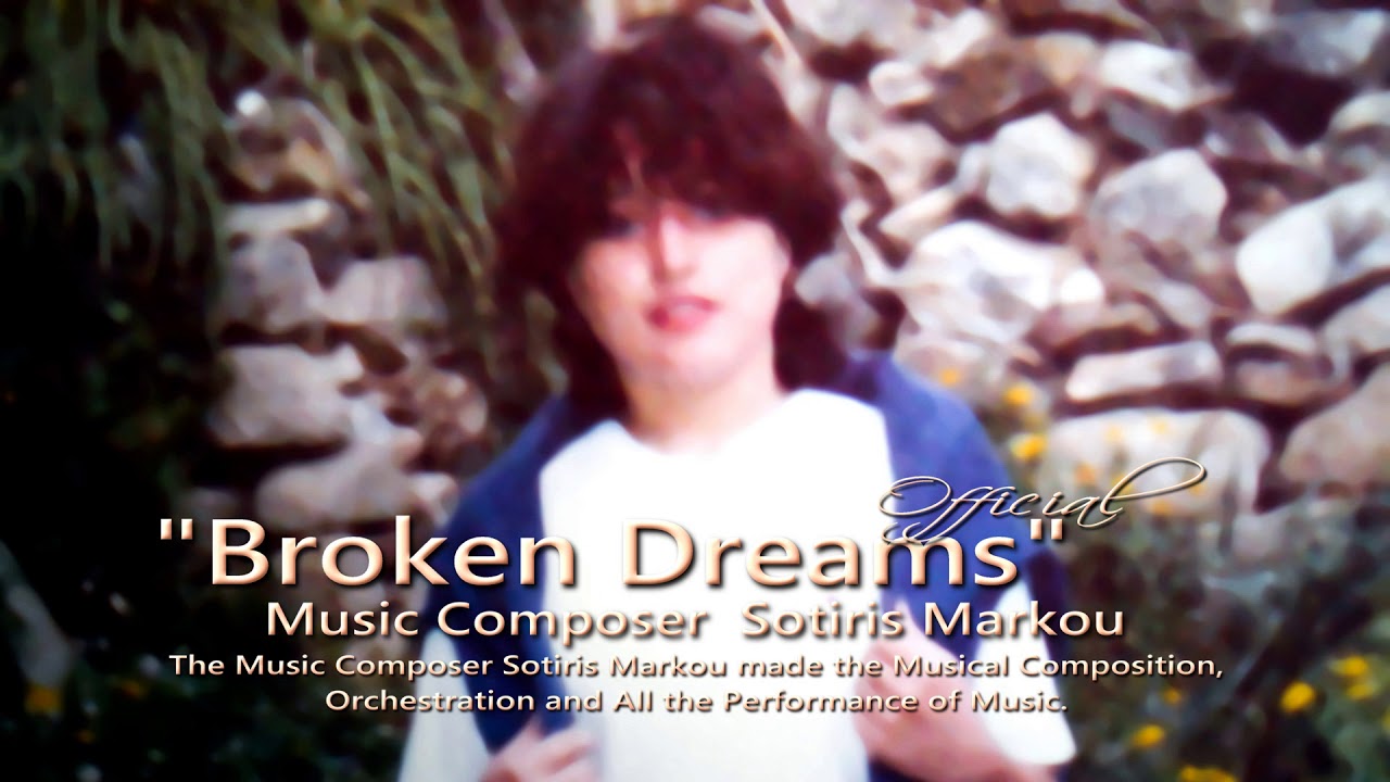 Sotiris Markou - Broken Dreams - (Official) - (Original)
