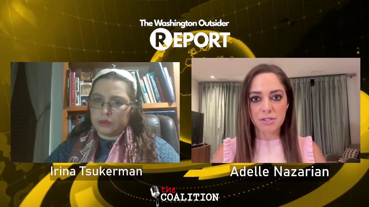 The Washington Outsider Report: EP26 - Adelle Nazarian