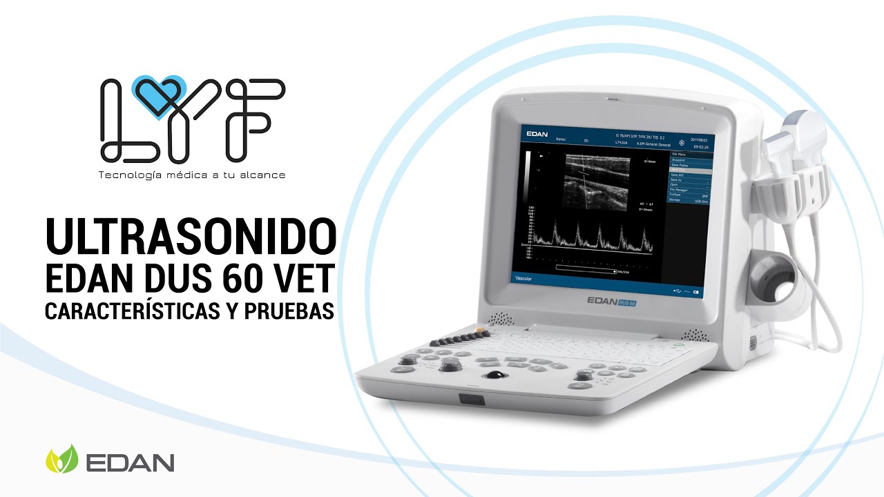 Ultrasonido Edan Dus 60 Vet Características y pruebas