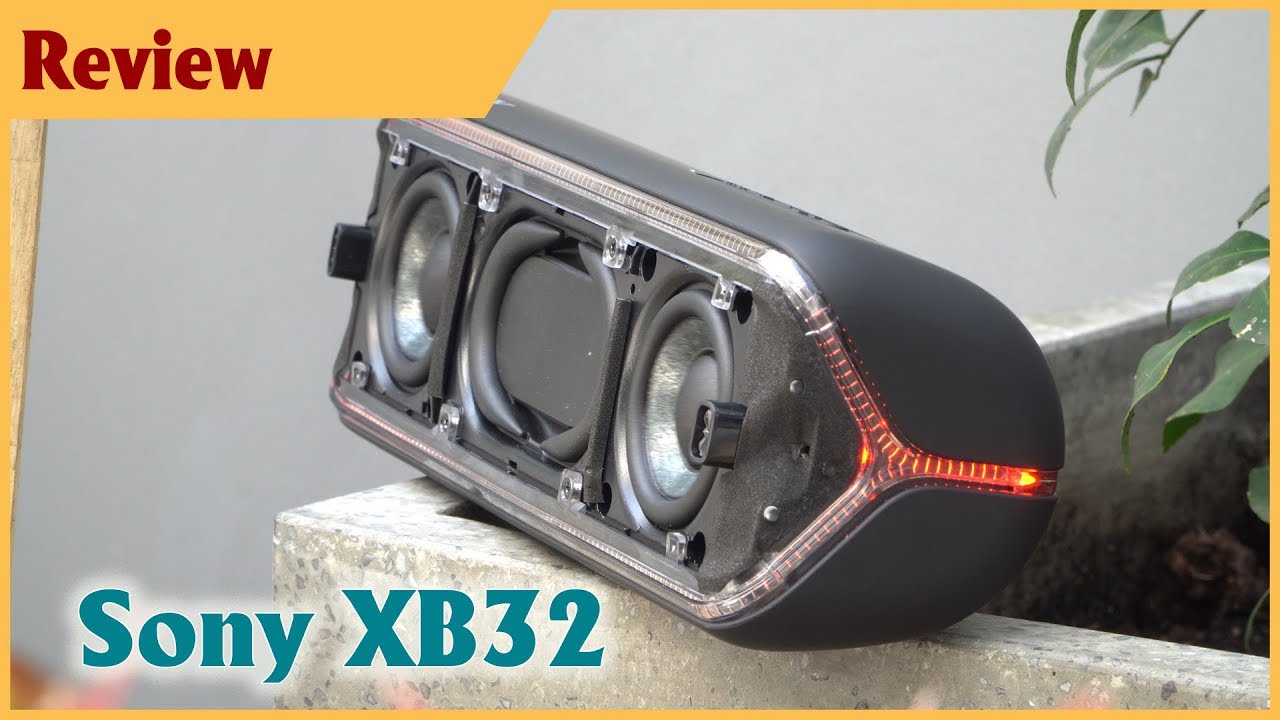 Mở hộp loa Sony XB32  - Âm thanh quá bất ngờ | Unboxing - Review Sony XB32