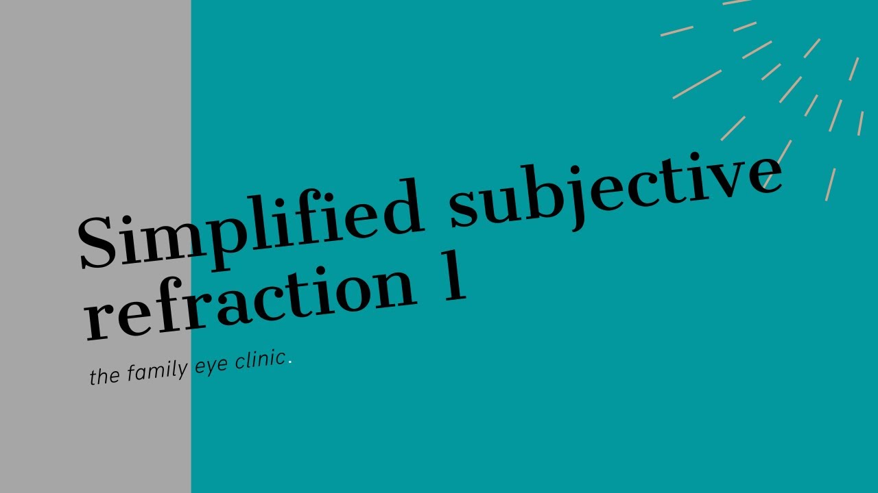 HOW TO PERFORM SUBJECTIVE REFRACTION