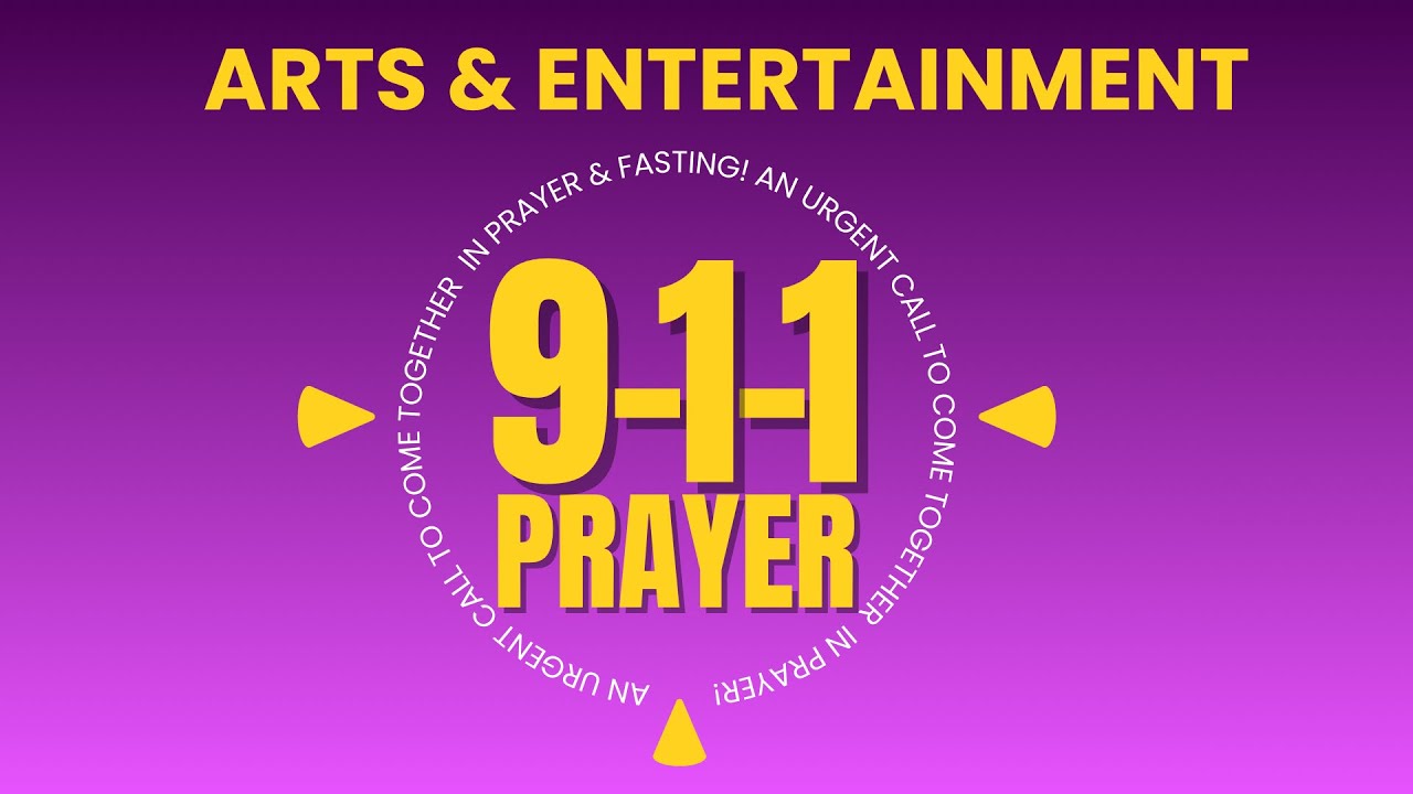 911 Prayer for Arts & Entertainment