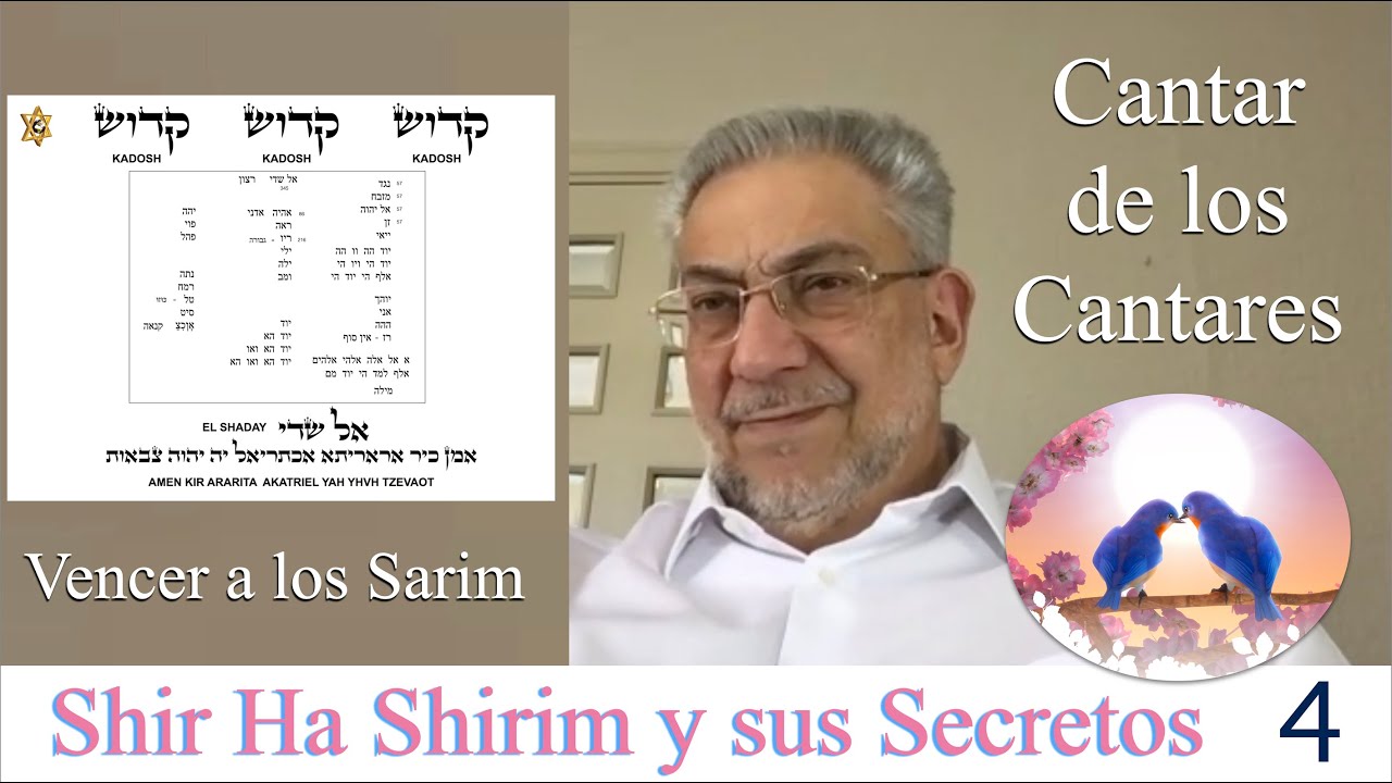 Kabbalah: Shir Ha Shirim y sus secretos - clase 4