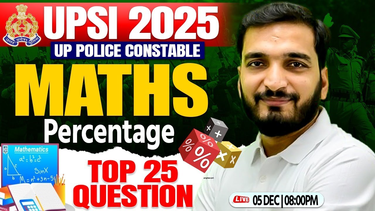 UPSI 2025 : Maths | Percentage, UP SI Maths Class, UP Police Maths By Gyanendra Sir