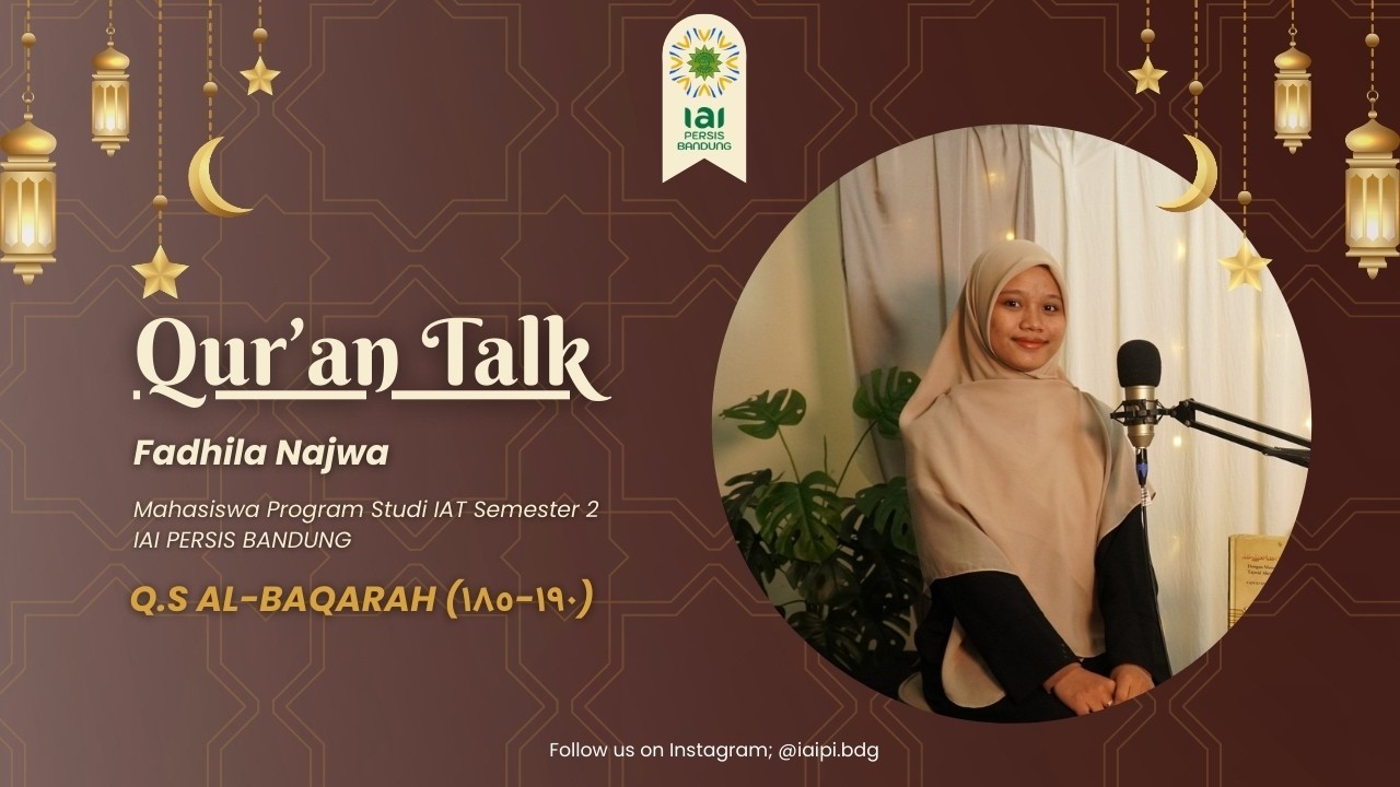 QUR'AN TALK | Fadhila Najwa [Q.S Al-Baqarah 183-190] - IAI PERSIS BANDUNG