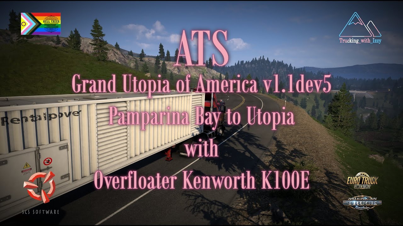 ATS | Pamparina Bay to Utopia | Grand Utopia of America v1.1dev5 | Overfloater Kenworth K100E