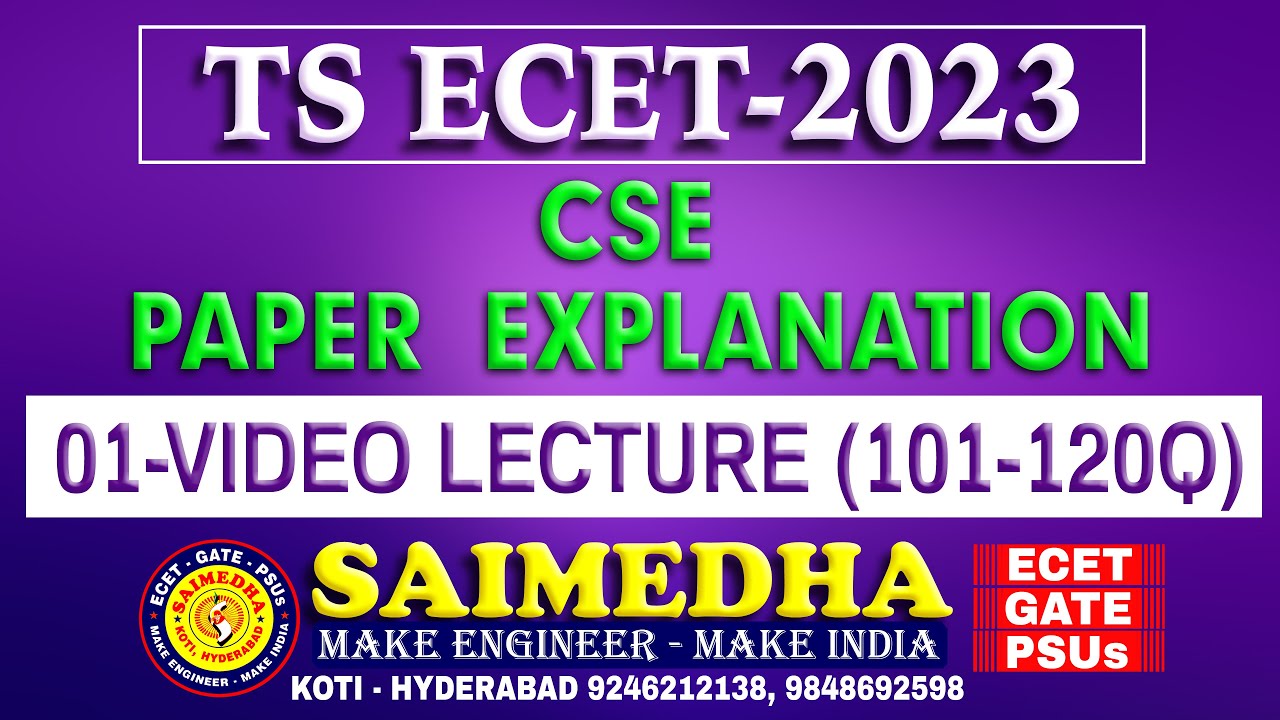 CSE  PAPER EXPLANATION PART-01 (101-120Q) || TS ECET - 2023| SAIMEDHA KOTI - HYD || 9246212138