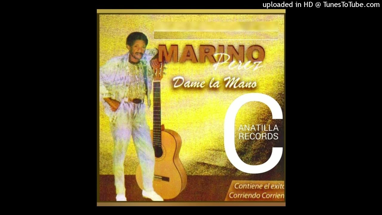 Marino Perez - Dame La Mano