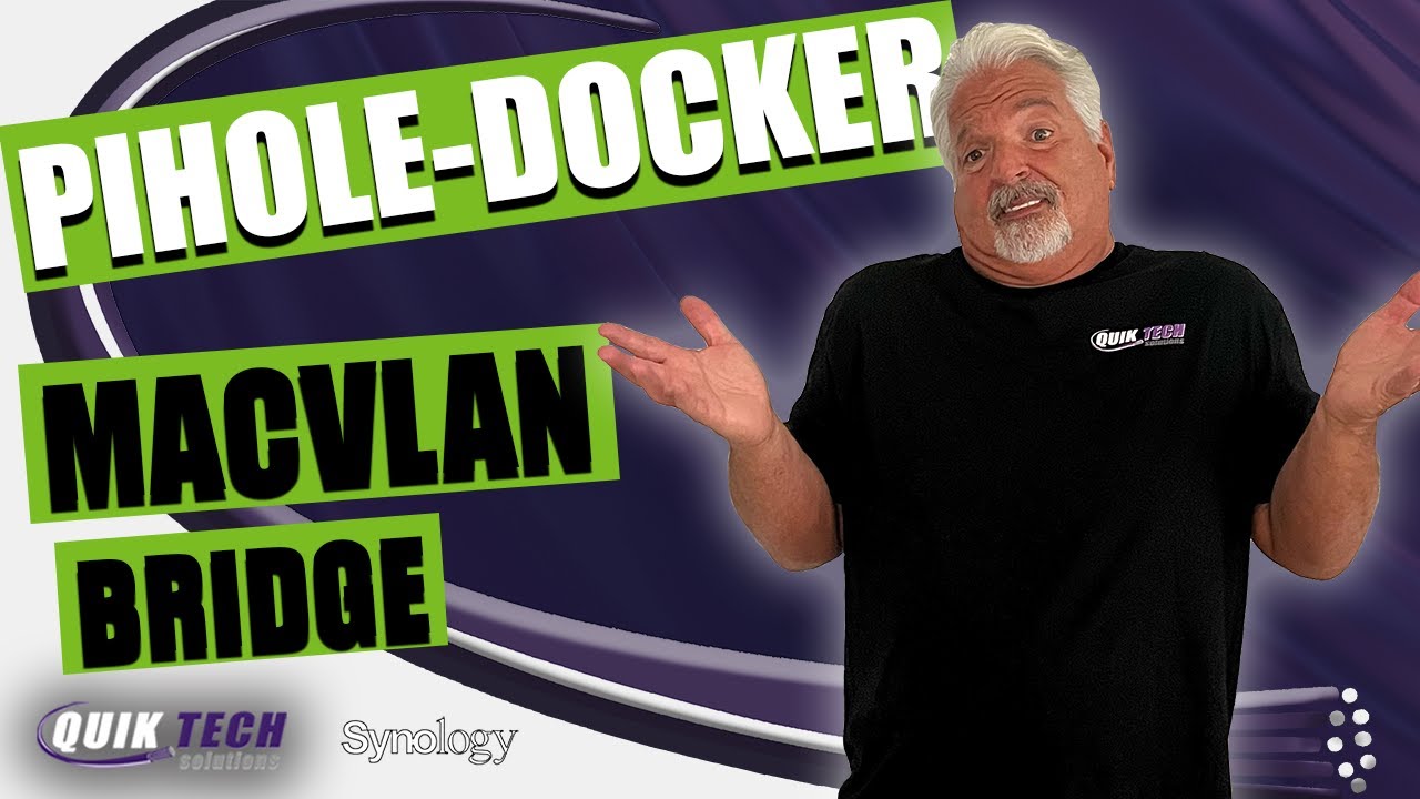 Настройте Pihole на Synology NAS с помощью Docker с сетями MacVlan и Bridge