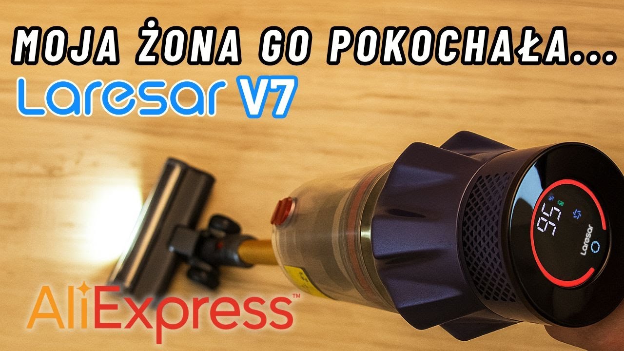 TEST - TANI I BARDZO DOBRY ODKURZACZ BEZPRZEWODOWY PIONOWY Laresar V7 z Aliexpress - ŻONA GO POKOCHA
