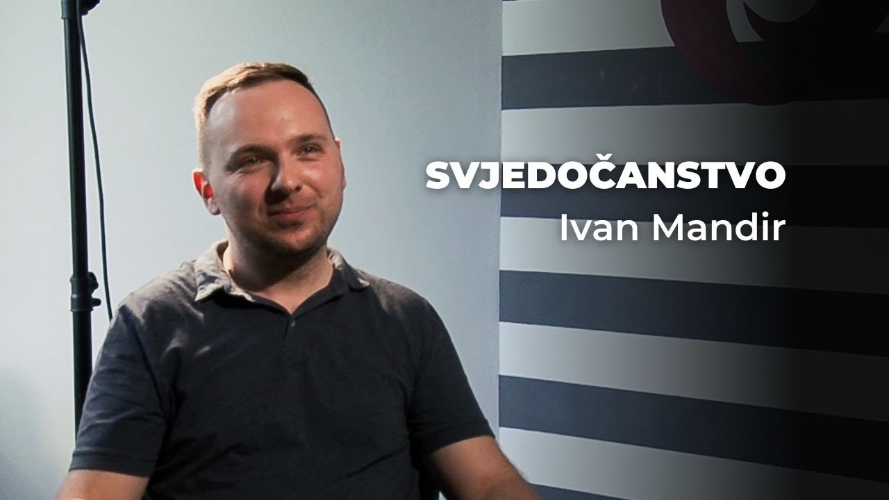 Svjedočanstvo - Ivan Mandir
