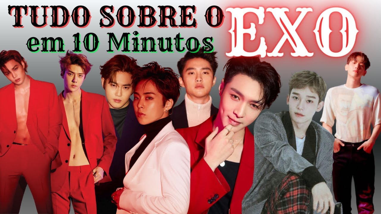 CONHECENDO O EXO EM 10 MINUTOS