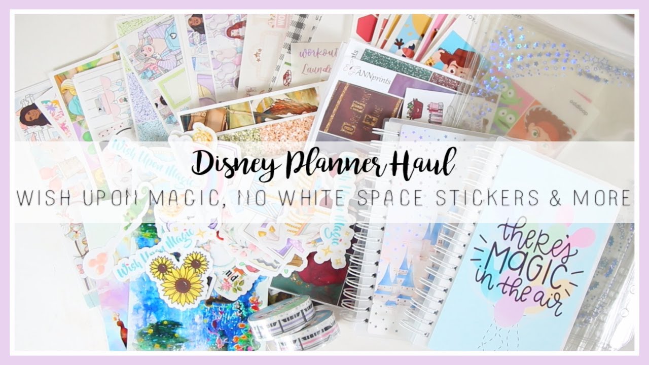Disney Planner Haul | Wish Upon Magic, No White Space Stickers, Odd Loop & More