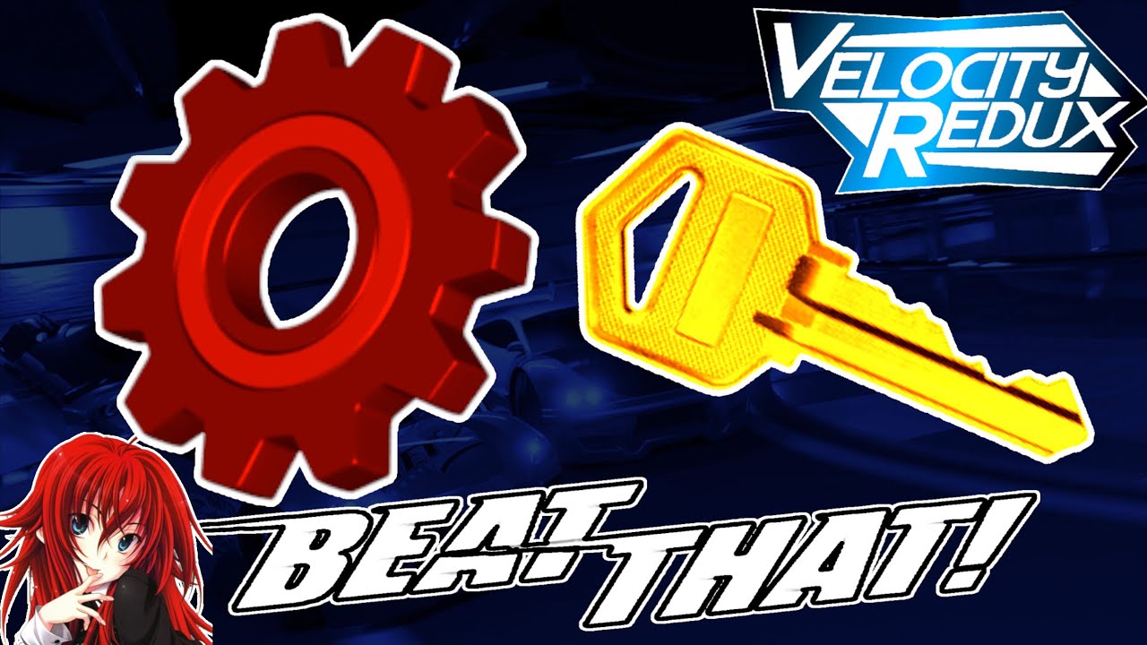 All Gears & Keys of "Beat That!" Maps - Velocity Redux [0.4.0]