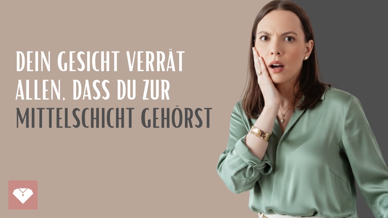 4 GESICHTSMERKMALE, DIE MITTELSCHICHT VERRATEN