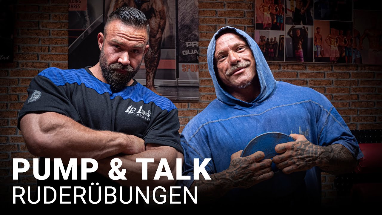 Pump and Talk - Bosse & Rothe | Ruderübungen thema statik Bodybuilding