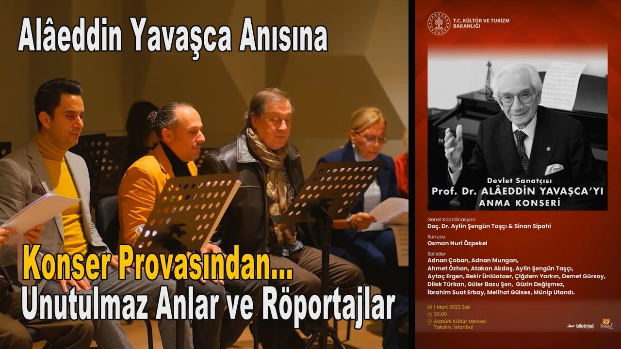 Prof. Dr. Alâeddin Yavaşca'yı Anma Konseri Prova Günü-Eğlenceli Anlar ve Röportajlar/AKM 1 Mart 2022