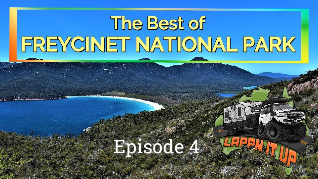 Tasmania Ep4   Freycinet National Park