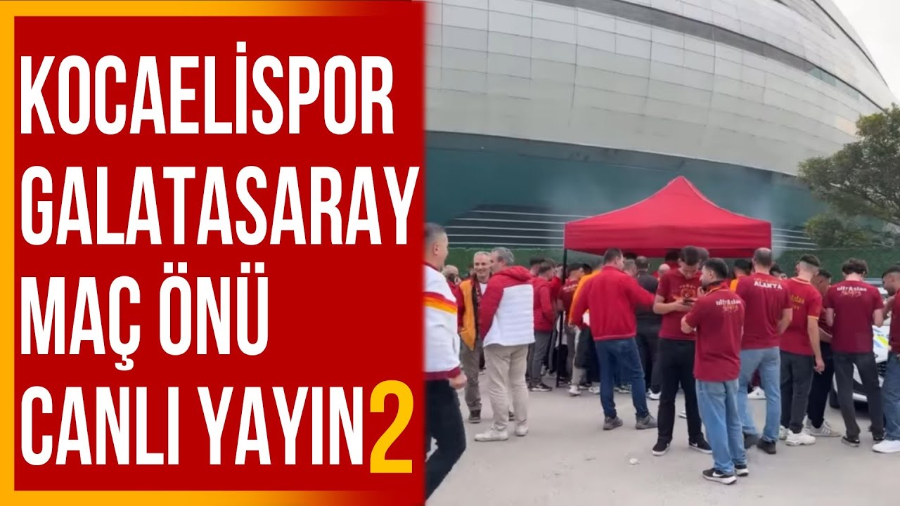 Kocaelispor-Galatasaray Canlı Yayın Stadyum &Ouml;n&uuml; 2