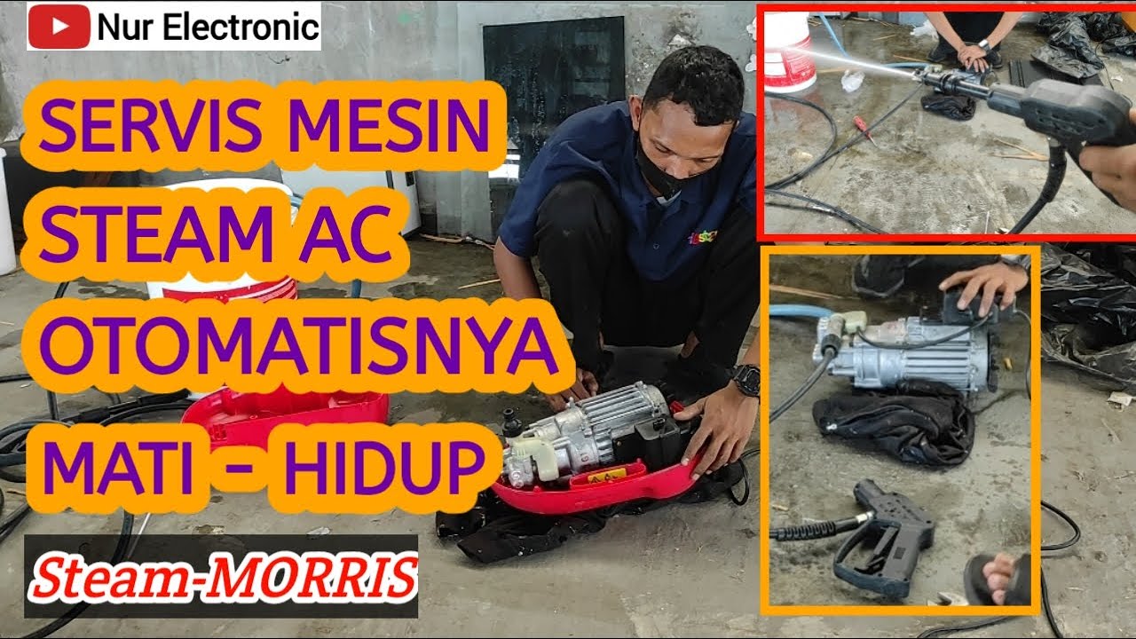 Servis steam AC jet cleaner morris otomatisnya mati hidup