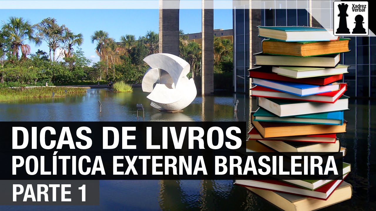 Dicas de livros sobre Política Externa Brasileira - Parte 1