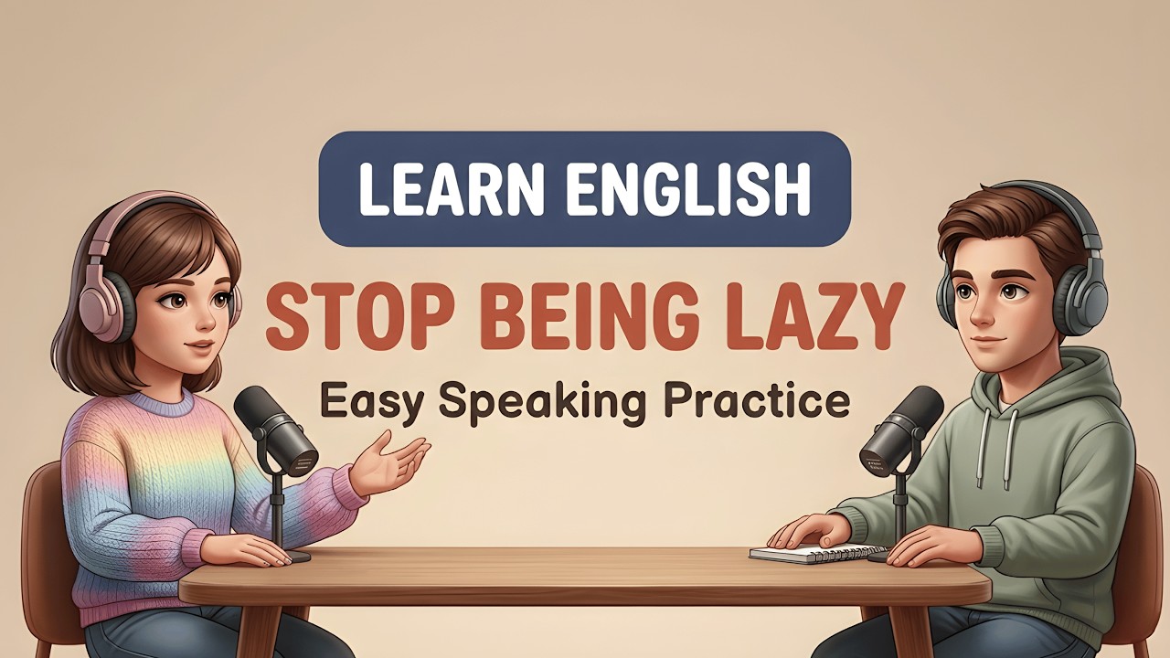Talking About Being Lazy in English | Easy Listening & Speaking Practice for Beginners