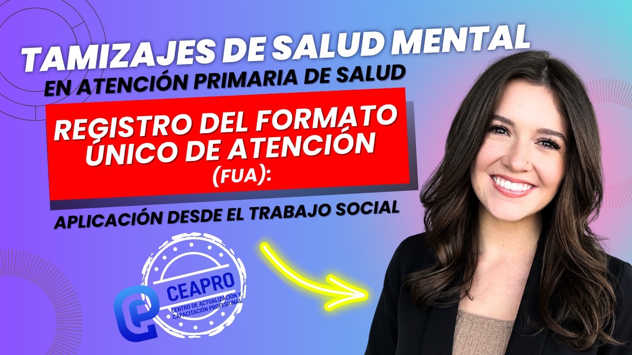 ¿Cómo aplicar Tamizajes de Salud Mental en APS? | Registro FUA desde Trabajo Social