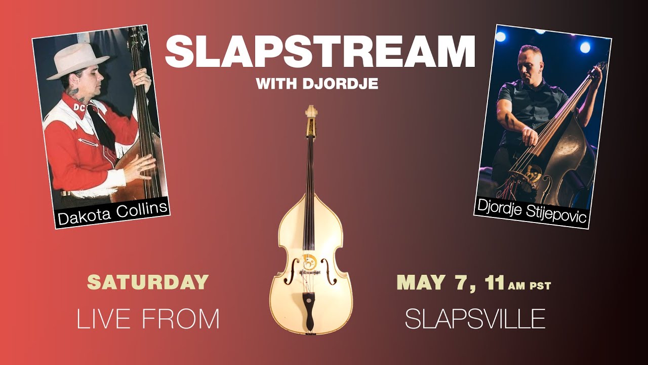 COLLINS KIDS Slap Bass w/  DAKOTA COLLINS - Slapstream with Djordje #73