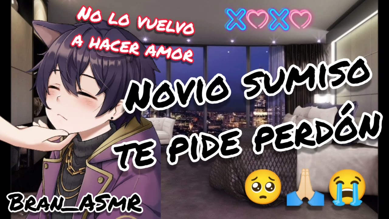 Novio sumis0 te pide perdón...🥺🙏🏻