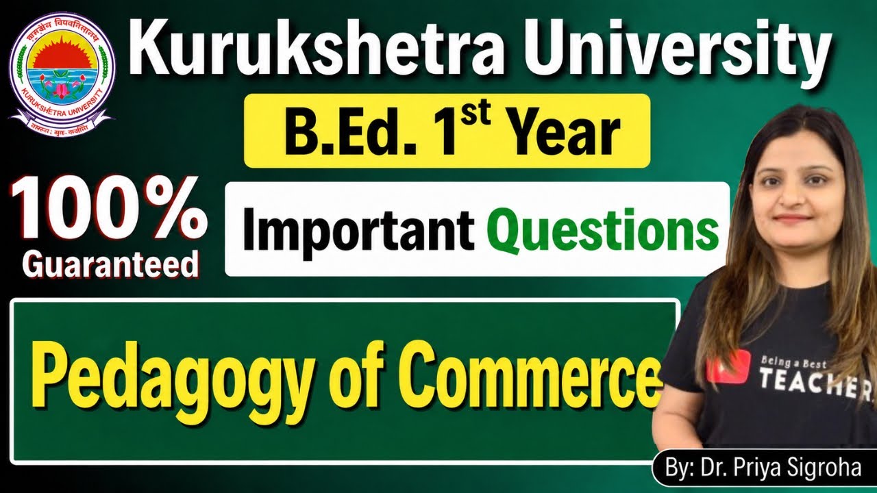 KUK Pedagogy of Commerce Most Important Questions | B.Ed. 1st Year | Kurukshetra University