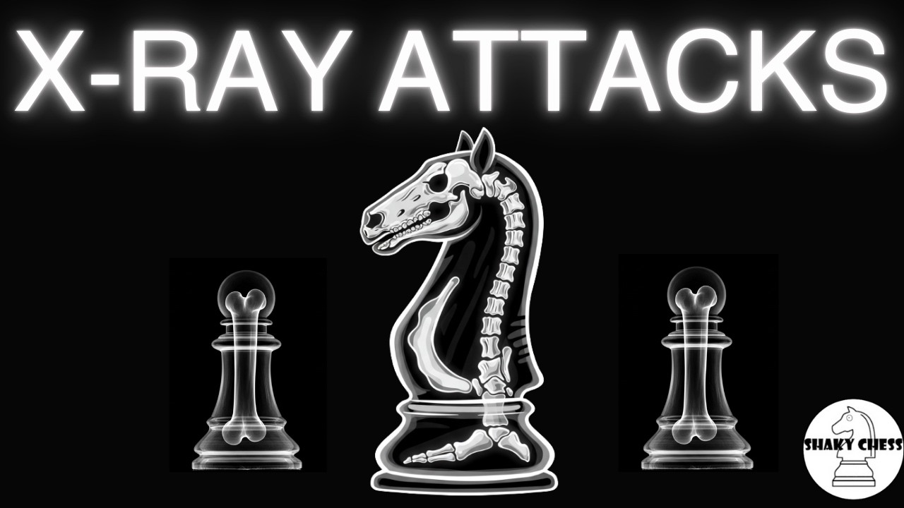 POWERFUL Chess Tactic You NEED To Know! - The X-ray Attack