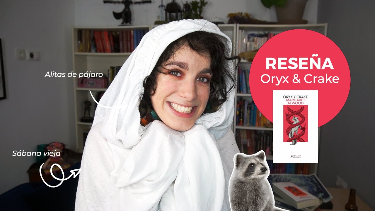 Oryx y Crake, reseña de la obra  🦝🦠 de Margaret Atwood reeditada por Salamandra