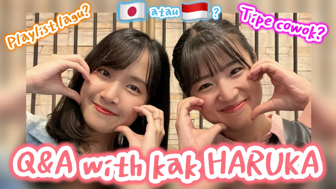 BONGKAR RAHASIA!!! Q&A BARENG KAK HARUKA NAKAGAWA!