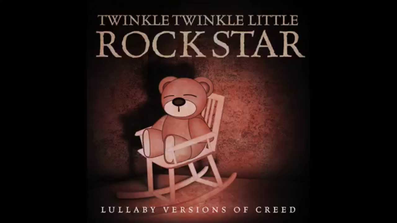 With Arms Wide Open Lullaby Versions of Creed by Twinkle Twinkle Little Rock Star